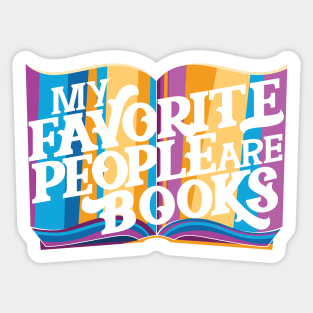 My Favorite People are Books Sticker